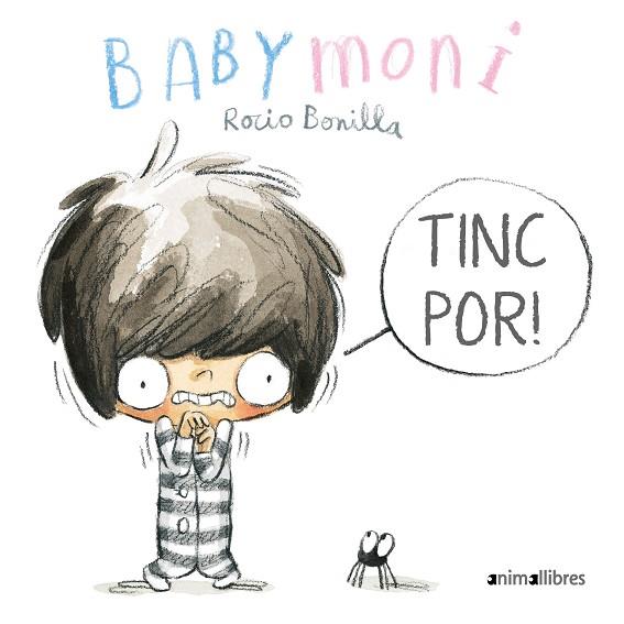 TINC POR! | 9788418592201 | BONILLA, ROCIO | Llibres Parcir | Librería Parcir | Librería online de Manresa | Comprar libros en catalán y castellano online