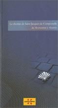 chemin de Saint-Jacques-de-Compostelle. De Montserrat à Alcarras/Le | 9788439383376 | Marsal , Carme/Domínguez , Rafa | Llibres Parcir | Librería Parcir | Librería online de Manresa | Comprar libros en catalán y castellano online