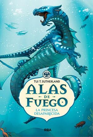 ALAS DE FUEGO 2. LA PRINCESA DESAPARECIDA | 9788427208766 | SUTHERLAND , TUI T. | Llibres Parcir | Llibreria Parcir | Llibreria online de Manresa | Comprar llibres en català i castellà online