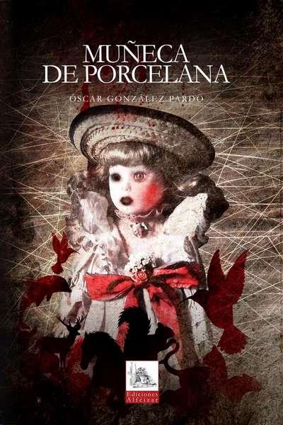MUÑECA DE PORCELANA | PODI119204 | GONZÁLEZ PARDO  ÓSCAR | Llibres Parcir | Librería Parcir | Librería online de Manresa | Comprar libros en catalán y castellano online