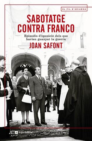 SABOTATGE CONTRA FRANCO | 9788415307914 | SAFONT PLUMED, JOAN | Llibres Parcir | Llibreria Parcir | Llibreria online de Manresa | Comprar llibres en català i castellà online
