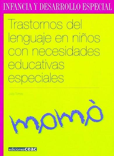 TRANSTORNOS DEL LENGUAJE EN NIÐOS CON NECESIDADES ESPECIALE | 9788432994883 | TORRES | Llibres Parcir | Llibreria Parcir | Llibreria online de Manresa | Comprar llibres en català i castellà online