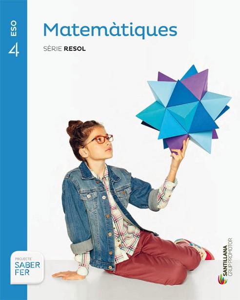 MATEMATIQUES SERIE RESOL 4 ESO SABER FER | 9788490470268 | Llibres Parcir | Librería Parcir | Librería online de Manresa | Comprar libros en catalán y castellano online