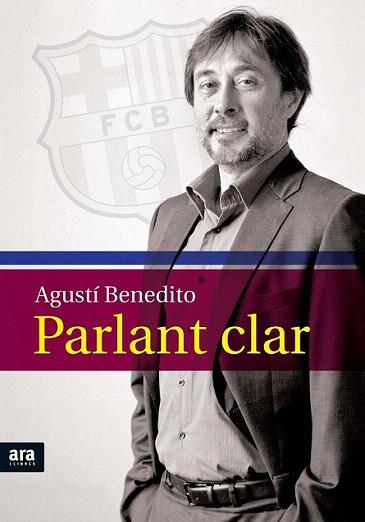 PARLANT CLAR tot allo que no t'han explicat elecc Barça | 9788492907878 | AGUSTI BENEDITO | Llibres Parcir | Llibreria Parcir | Llibreria online de Manresa | Comprar llibres en català i castellà online