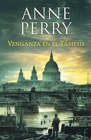VENGANZA EN EL TÁMESIS (DETECTIVE WILLIAM MONK 22) | 9788466664240 | PERRY, ANNE | Llibres Parcir | Llibreria Parcir | Llibreria online de Manresa | Comprar llibres en català i castellà online