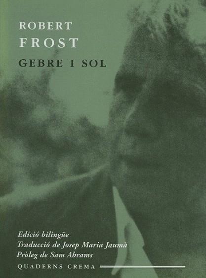 GEBRE I SOL | 9788477274001 | FROST ROBERT | Llibres Parcir | Librería Parcir | Librería online de Manresa | Comprar libros en catalán y castellano online