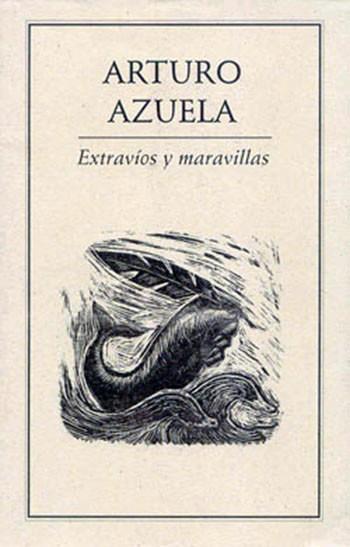 EXTRAVÍOS Y MARAVILLAS | PODI27993 | AZUELA  ARTURO | Llibres Parcir | Librería Parcir | Librería online de Manresa | Comprar libros en catalán y castellano online