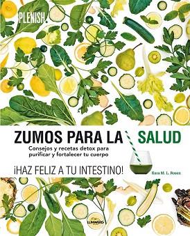 ZUMOS PARA LA SALUD | 9788416177592 | KARA M. L. ROSEN | Llibres Parcir | Librería Parcir | Librería online de Manresa | Comprar libros en catalán y castellano online