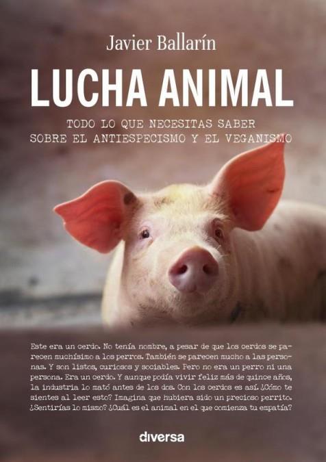 LUCHA ANIMAL | 9788418087301 | JAVIER BALLARÍN | Llibres Parcir | Librería Parcir | Librería online de Manresa | Comprar libros en catalán y castellano online