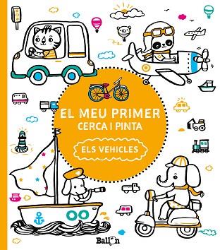 EL MEU PRIMER CERCA I PINTA - ELS  VEHICLES | 9789463078177 | BALLON | Llibres Parcir | Librería Parcir | Librería online de Manresa | Comprar libros en catalán y castellano online