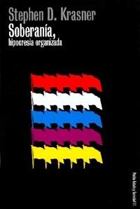SOBERANIA HIPOCRESIA ORGANIZADA | 9788449310430 | STEPHEN D KRASNER | Llibres Parcir | Llibreria Parcir | Llibreria online de Manresa | Comprar llibres en català i castellà online