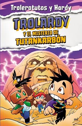 TROLARDY 2. TROLARDY Y EL MISTERIO DE TUTANKARBÓN | 9788427049307 | TROLEROTUTOS Y HARDY | Llibres Parcir | Llibreria Parcir | Llibreria online de Manresa | Comprar llibres en català i castellà online