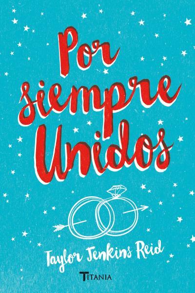 POR SIEMPRE, UNIDOS | 9788492916863 | JENKINS REID, TAYLOR | Llibres Parcir | Llibreria Parcir | Llibreria online de Manresa | Comprar llibres en català i castellà online