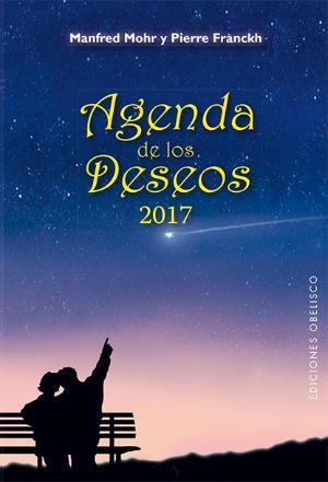AGENDA DE LOS DESEOS 2017 | 9788491111191 | MOHR, MANFRED | Llibres Parcir | Librería Parcir | Librería online de Manresa | Comprar libros en catalán y castellano online