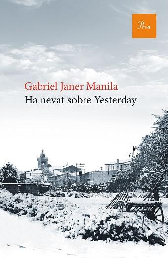 HA NEVAT SOBRE YESTERDAY | 9788475886176 | GABRIEL JANER MANILA | Llibres Parcir | Librería Parcir | Librería online de Manresa | Comprar libros en catalán y castellano online