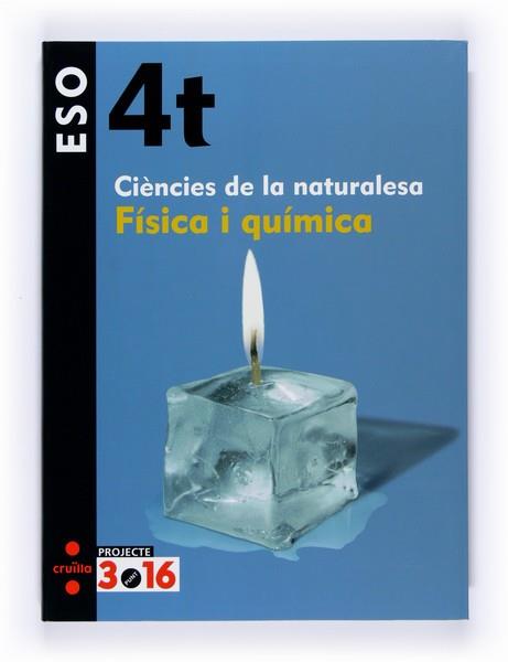 FÍSICA I QUÍMICA. CIÈNCIES DE LA NATURALESA. 4 ESO. PROJECTE 3.16 | 9788466119597 | FERNÁNDEZ VALDÉS, MERCEDES / SORIANO MINOCCI, JACINTO / VIGUERA LLORENTE, JESÚS ÁNGEL / REMACHA LAFU | Llibres Parcir | Llibreria Parcir | Llibreria online de Manresa | Comprar llibres en català i castellà online