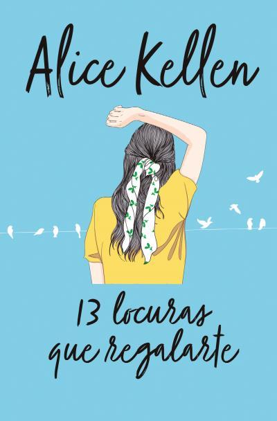 13 LOCURAS QUE REGALARTE | 9788416622627 | KELLEN, ALICE | Llibres Parcir | Librería Parcir | Librería online de Manresa | Comprar libros en catalán y castellano online