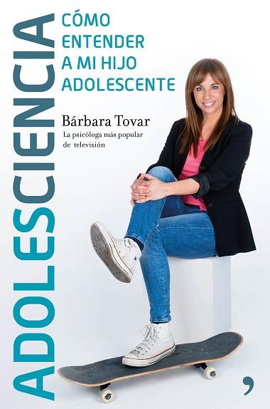ADOLESCIENCIA | 9788499985435 | BÁRBARA TOVAR | Llibres Parcir | Librería Parcir | Librería online de Manresa | Comprar libros en catalán y castellano online