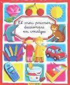 EL MEU PRIMER DICCIONARI EN IMATGES | 9788490241134 | AA.VV. | Llibres Parcir | Librería Parcir | Librería online de Manresa | Comprar libros en catalán y castellano online