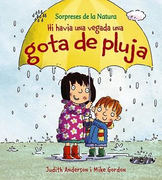 HI HAVIA UNA VEGADA UNA GOTA DE PLUJA | 9788448926175 | ANDERSON, JUDITH | Llibres Parcir | Librería Parcir | Librería online de Manresa | Comprar libros en catalán y castellano online