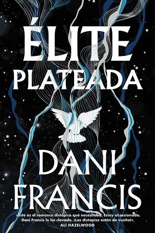 ÉLITE PLATEADA | 9788419988638 | FRANCIS, DANI | Llibres Parcir | Librería Parcir | Librería online de Manresa | Comprar libros en catalán y castellano online
