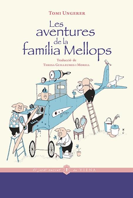 LES AVENTURES DE LA FAMÍLIA MELLOPS | 9788418908194 | UNGERER, TOMI | Llibres Parcir | Librería Parcir | Librería online de Manresa | Comprar libros en catalán y castellano online