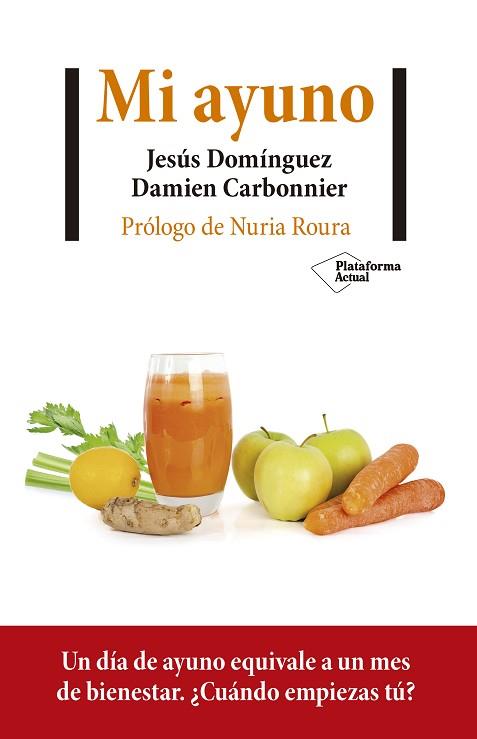MI AYUNO | 9788417622732 | DOMÍNGUEZ, JESÚS/CARBONNIER, DAMIEN | Llibres Parcir | Librería Parcir | Librería online de Manresa | Comprar libros en catalán y castellano online