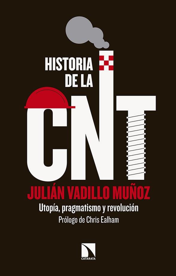 HISTORIA DE LA CNT | 9788490975671 | VADILLO MUÑOZ, JULIÁN | Llibres Parcir | Librería Parcir | Librería online de Manresa | Comprar libros en catalán y castellano online