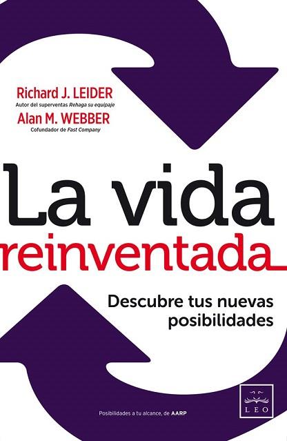 LA VIDA REINVENTADA | 9788483568811 | LEIDER, RICHAR J./WEBBER, ALAN M. | Llibres Parcir | Librería Parcir | Librería online de Manresa | Comprar libros en catalán y castellano online