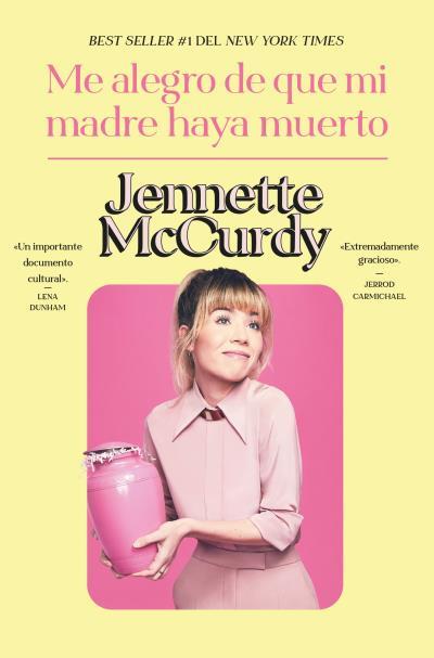 ME ALEGRO DE QUE MI MADRE HAYA MUERTO | 9788419130983 | MCCURDY, JENNETTE | Llibres Parcir | Llibreria Parcir | Llibreria online de Manresa | Comprar llibres en català i castellà online