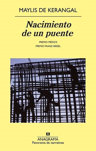 NACIMIENTO DE UN PUENTE | 9788433978684 | KERANGAL, MAYLIS DE | Llibres Parcir | Librería Parcir | Librería online de Manresa | Comprar libros en catalán y castellano online