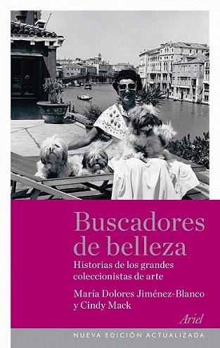 BUSCADORES DE BELLEZA historias de grandes coleccionistas a | 9788434469433 | MARIA DOLORES JIMENEZ BLANCO CINDY MACK | Llibres Parcir | Librería Parcir | Librería online de Manresa | Comprar libros en catalán y castellano online