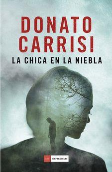 LA CHICA EN LA NIEBLA | 9788416634583 | CARRISI, DONATO | Llibres Parcir | Llibreria Parcir | Llibreria online de Manresa | Comprar llibres en català i castellà online