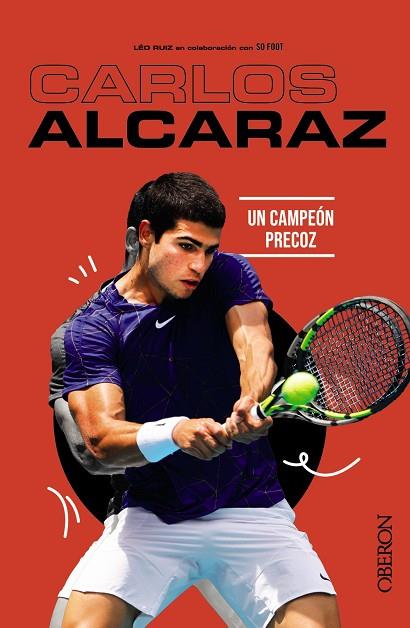 CARLOS ALCARAZ | 9788441549425 | RUIZ, LÉO/SO FOOT | Llibres Parcir | Llibreria Parcir | Llibreria online de Manresa | Comprar llibres en català i castellà online