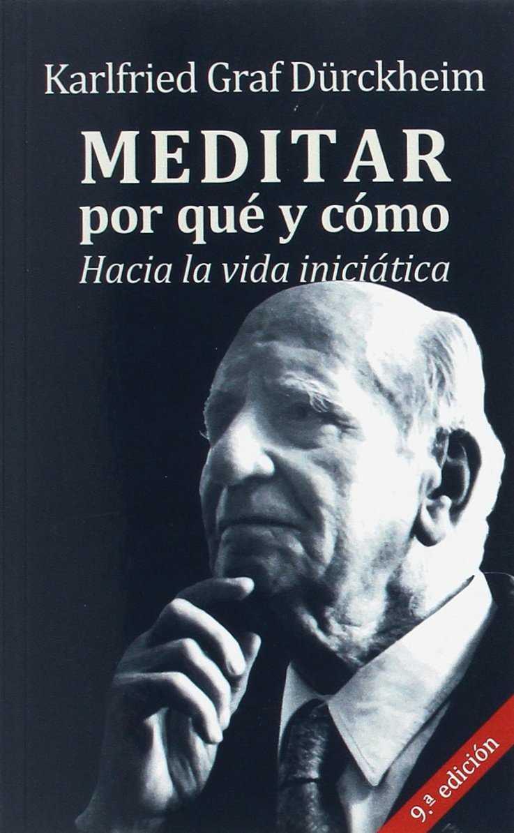 MEDITAR,POR QUE Y COMO | 9788427140127 | DURCKHEIM, KARLFRIED | Llibres Parcir | Llibreria Parcir | Llibreria online de Manresa | Comprar llibres en català i castellà online