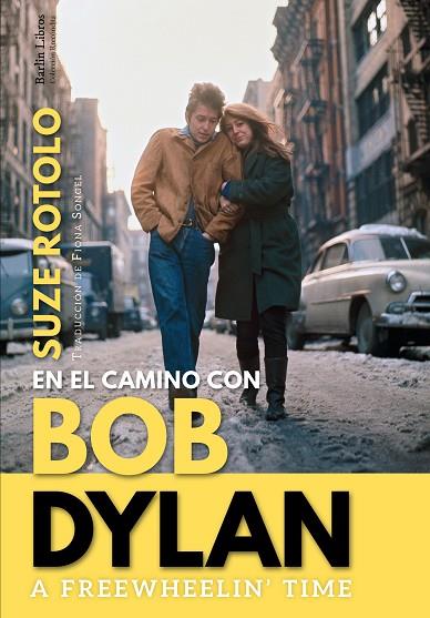 A FREEWHEELIN' TIME | 9788412022889 | ROTOLO, SUZE | Llibres Parcir | Llibreria Parcir | Llibreria online de Manresa | Comprar llibres en català i castellà online