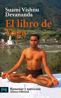 EL LIBRO DE YOGA | 9788420639413 | VISHNU DEVANANDA | Llibres Parcir | Llibreria Parcir | Llibreria online de Manresa | Comprar llibres en català i castellà online