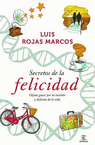 Los secretos de la felicidad | 9788467009712 | Luis Rojas Marcos | Llibres Parcir | Librería Parcir | Librería online de Manresa | Comprar libros en catalán y castellano online