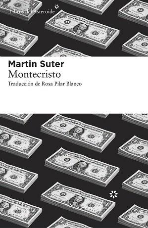 MONTECRISTO | 9788416213528 | SUTER, MARTIN | Llibres Parcir | Llibreria Parcir | Llibreria online de Manresa | Comprar llibres en català i castellà online