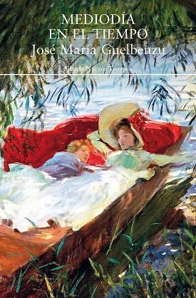 MEDIODÍA EN EL TIEMPO | 9788419744487 | GUELBENZU, JOSÉ MARÍA | Llibres Parcir | Llibreria Parcir | Llibreria online de Manresa | Comprar llibres en català i castellà online