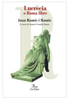 LUCRECIA O ROMA LIBRE | 9788484372479 | RAMIS I RAMIS JOAN | Llibres Parcir | Llibreria Parcir | Llibreria online de Manresa | Comprar llibres en català i castellà online