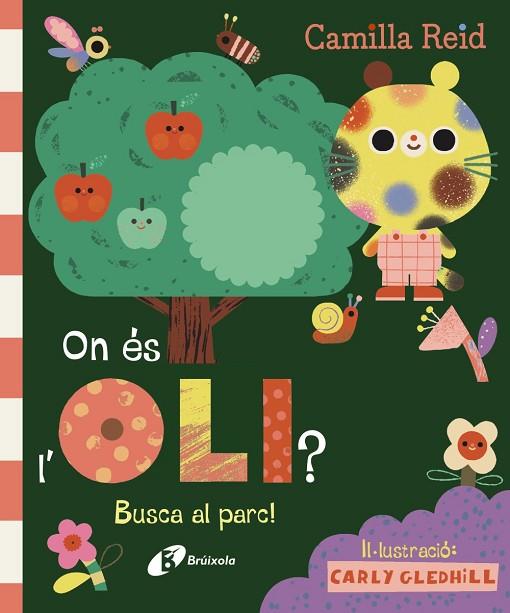 ON ÉS L'OLI? BUSCA AL PARC! | 9788413494296 | REID, CAMILLA | Llibres Parcir | Llibreria Parcir | Llibreria online de Manresa | Comprar llibres en català i castellà online