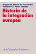 HISTORIA DE LA INTEGRACION EUROPEA | 9788434431119 | Llibres Parcir | Librería Parcir | Librería online de Manresa | Comprar libros en catalán y castellano online