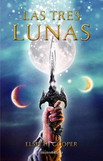 Las tres lunas | 9788445000700 | Elspeth Cooper | Llibres Parcir | Librería Parcir | Librería online de Manresa | Comprar libros en catalán y castellano online