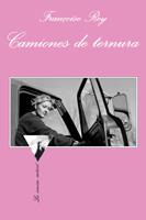CAMIONES DE TERNURA | 9788483832660 | REY FRANÇOISE | Llibres Parcir | Librería Parcir | Librería online de Manresa | Comprar libros en catalán y castellano online