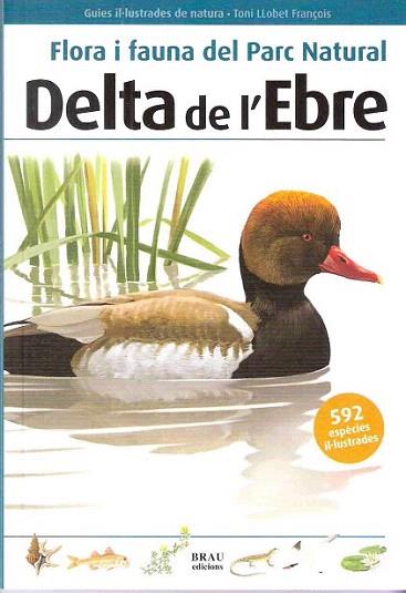 DELTA EBRE FLORA FAUNA PARC NATURAL | 9788496905467 | LLOBET TONI | Llibres Parcir | Llibreria Parcir | Llibreria online de Manresa | Comprar llibres en català i castellà online
