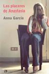 LOS PLACERES DE ANASTASIA | 9788476696514 | GARCIA | Llibres Parcir | Llibreria Parcir | Llibreria online de Manresa | Comprar llibres en català i castellà online
