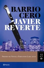 BARRIO CERO Premio Fernando Lara 2010 | 9788408089421 | REVERTE JAVIER | Llibres Parcir | Librería Parcir | Librería online de Manresa | Comprar libros en catalán y castellano online