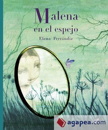 MALENA EN EL ESPEJO | 9788416817146 | FERRÁNDIZ RUEDA, ELENA | Llibres Parcir | Llibreria Parcir | Llibreria online de Manresa | Comprar llibres en català i castellà online