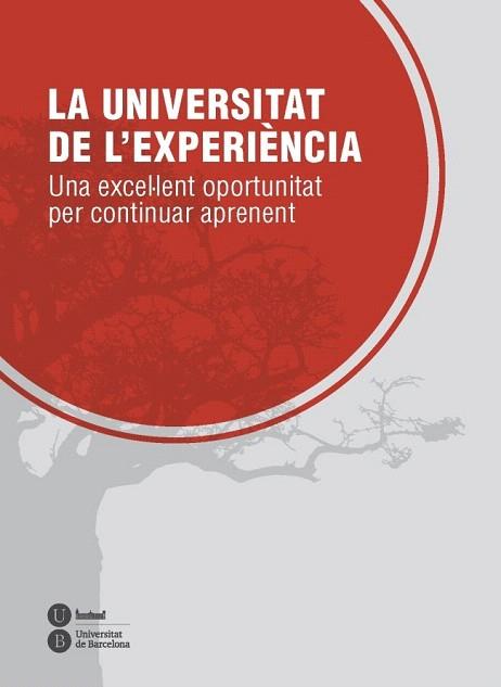 LA UNIVERSITAT DE L'EXPERIÈNCIA | 9788447537082 | VARIOS AUTORES | Llibres Parcir | Librería Parcir | Librería online de Manresa | Comprar libros en catalán y castellano online